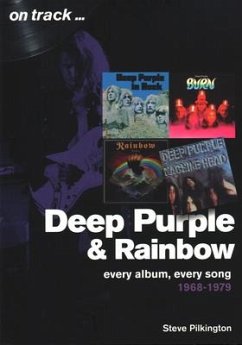Deep Purple and Rainbow 1968-1979: Every Album, Every Song (On Track) - Pilkington, Steve