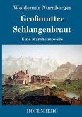 Großmutter Schlangenbraut