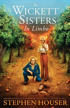THE WICKETT SISTERS IN LIMBO - Houser, Stephen W