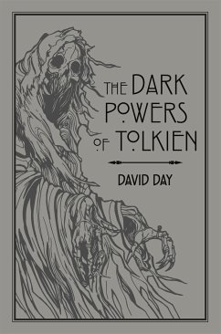 The Dark Powers of Tolkien - Day, David