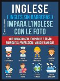 Inglese ( Ingles Sin Barreras ) Impara L'Inglese Con Le Foto (Vol 1) (eBook, ePUB)