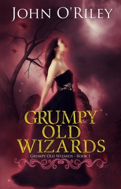 Grumpy Old Wizards (eBook, ePUB) Cover Grumpy Old Wizards (eBook, ePUB)