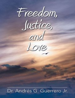 Cover Freedom, Justice, and Love (eBook, ePUB)