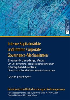 Interne Kapitalmaerkte und interne Corporate Governance-Mechanismen (eBook, ePUB) - Daniel Fallscheer, Fallscheer