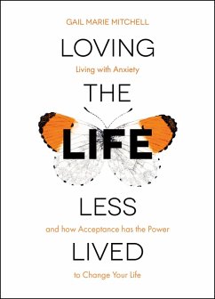 Loving the Life Less Lived (eBook, ePUB) - Mitchell, Gail Marie