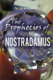 Prophecies of Nostradamus (eBook, ePUB) Prophecies of Nostradamus (eBook, ePUB)