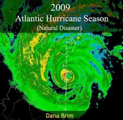 2009 Atlantic Hurricane Season (Natural Disaster) (eBook, PDF) - Brim, Dana