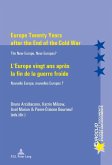 Europe Twenty Years after the End of the Cold War / L'Europe vingt ans apres la fin de la guerre froide (eBook, PDF)