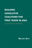 Building Legislative Coalitions for Free Trade in Asia (eBook, ePUB)