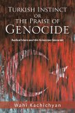 Turkish Instinct or the Praise of Genocide (eBook, ePUB)