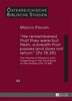 He remembered that they were but flesh, a breath that passes and does not return (Ps 78,39) (eBook, PDF) - Pavan, Marco
