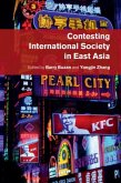 Contesting International Society in East Asia (eBook, PDF)
