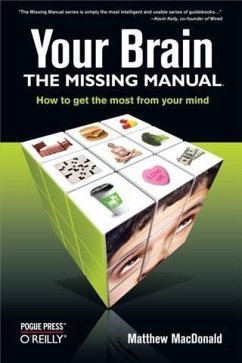 Your Brain: The Missing Manual (eBook, PDF) - Macdonald, Matthew