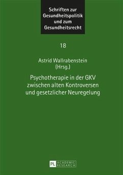 Psychotherapie in der GKV zwischen alten Kontroversen und gesetzlicher Neuregelung (eBook, PDF)