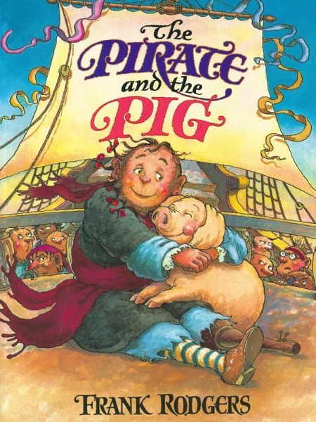 Pirate and the Pig (eBook, PDF)