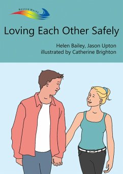 Loving Each Other Safely (eBook, ePUB) - Bailey, Helen; Upton, Jason
