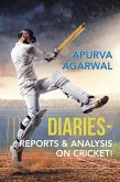 Diaries - Reports & Analysis on Cricket! (eBook, ePUB)