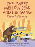 The Sweet Mellow Bear and His Gang (eBook, ePUB)