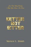 Better Not Bitter (eBook, ePUB)