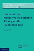 Harmonic and Subharmonic Function Theory on the Hyperbolic Ball (eBook, ePUB)