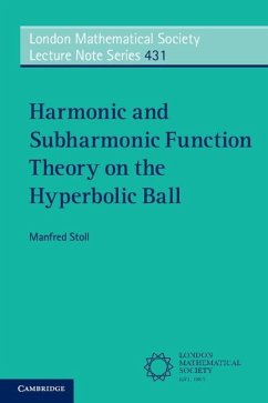 Harmonic and Subharmonic Function Theory on the Hyperbolic Ball (eBook, ePUB) - Stoll, Manfred