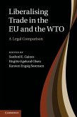 Liberalising Trade in the EU and the WTO (eBook, ePUB)