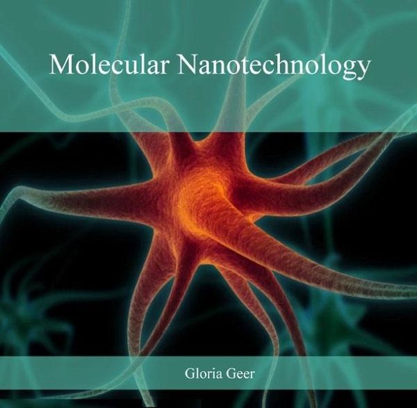 Molecular Nanotechnology (eBook, PDF)