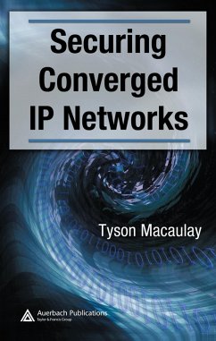 Securing Converged IP Networks (eBook, PDF) - Macaulay, Tyson