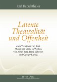 Latente Theatralitaet und Offenheit (eBook, PDF)