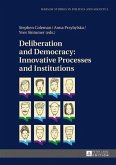 Deliberation and Democracy: Innovative Processes and Institutions (eBook, PDF)