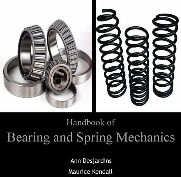 Handbook of Bearing and Spring Mechanics (eBook, PDF) Handbook of Bearing and Spring Mechanics (eBook, PDF)