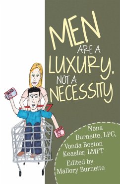 Cover Men Are a Luxury, Not a Necessity (eBook, ePUB)