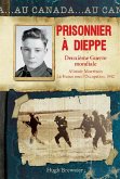 Au Canada : Prisonnier a Dieppe (eBook, ePUB)