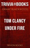 Tom Clancy Under Fire by Grant Blackwood (Trivia-On-Books) (eBook, ePUB)