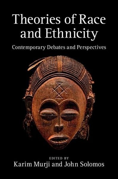 Theories of Race and Ethnicity (eBook, PDF) Theories of Race and Ethnicity (eBook, PDF)
