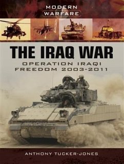 Iraq War (eBook, PDF) - Tucker-Jones, Anthony
