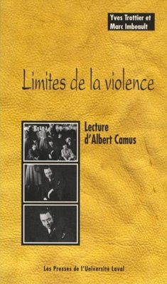 Limites de la violence : Lecture d'Albert Camus (eBook, PDF) - Imbeault, Imbeault