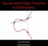 Special and Elliptic Functions in Mathematics (eBook, PDF)