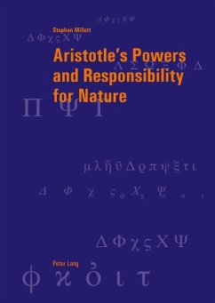 Aristotle's Powers and Responsibility for Nature (eBook, PDF) - Millett, Stephan
