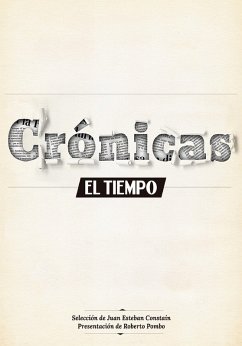 Crónicas El Tiempo 2013 (eBook, ePUB) - Pombo, Roberto; Constaín, Juan Esteban