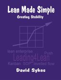 Lean Made Simple - Creating Stability (eBook, ePUB)