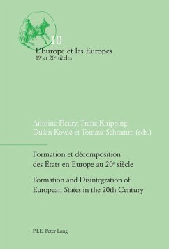 Formation et decomposition des Etats en Europe au 20e siecle / Formation and Disintegration of European States in the 20th Century (eBook, PDF)