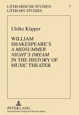 William Shakespeare's A Midsummer Night's Dream in the History of Music Theater (eBook, PDF)