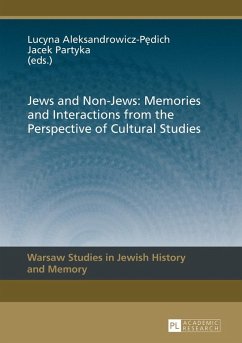 Jews and Non-Jews: Memories and Interactions from the Perspective of Cultural Studies (eBook, ePUB)