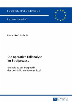 Die operative Fallanalyse im Strafprozess (eBook, PDF) - Stinshoff, Frederike