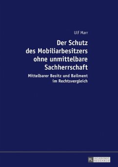 Der Schutz des Mobiliarbesitzers ohne unmittelbare Sachherrschaft (eBook, ePUB) - Ulf Marr, Marr