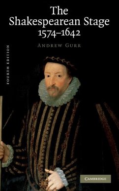 Cover The Shakespearean Stage 1574-1642 (eBook, PDF)