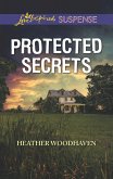 Protected Secrets (Mills & Boon Love Inspired Suspense) (eBook, ePUB)