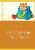 Le chat qui veut aller à l'école (eBook, ePUB)