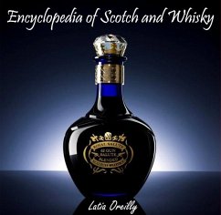 Encyclopedia of Scotch and Whisky (eBook, PDF) - Oreilly, Latia